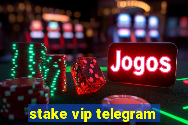 stake vip telegram